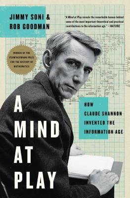 A Mind at Play: How Claude Shannon Invented the Information Age-cover