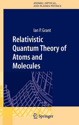 Relativistic Quantum Theory of Atoms and Molecules: Theory and Computation-cover
