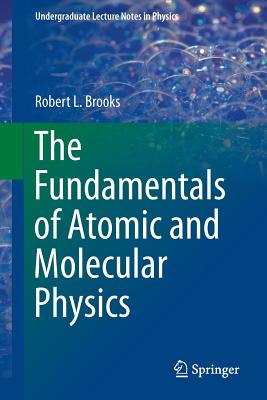 The Fundamentals of Atomic and Molecular Physics-cover