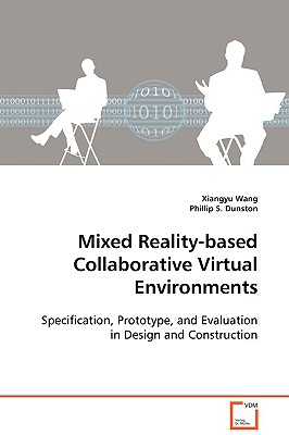Mixed Reality-Based Collaborative Virtual Environments-cover