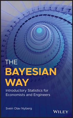 The Bayesian Way: Introductory Statistics for Economists and Engineers-cover