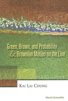 Green, Brown, and Probability and Brownian Motion on the Line-cover