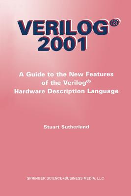 Verilog -- 2001: A Guide to the New Features of the Verilog(r) Hardware Description Language-cover