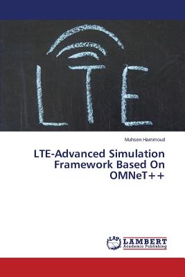 Lte-Advanced Simulation Framework Based on Omnet++-cover