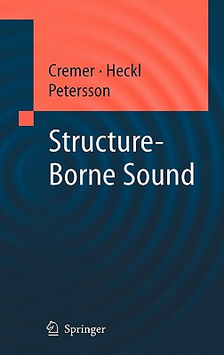 Structure-Borne Sound: Structural Vibrations and Sound Radiation at Audio Frequencies-cover