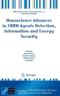 Nanoscience Advances in Cbrn Agents Detection, Information and Energy Security-cover
