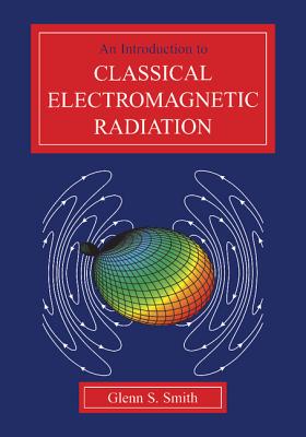 An Introduction to Classical Electromagnetic Radiation-cover