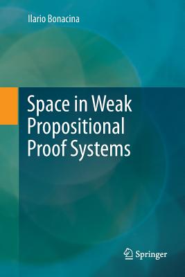 Space in Weak Propositional Proof Systems-cover