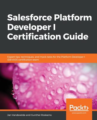 Salesforce Platform Developer I Certification Guide-cover