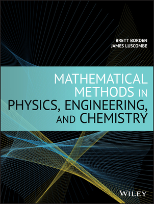 Mathematical Methods in Physics, Engineering, and Chemistry-cover