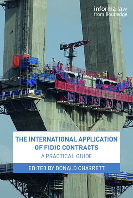 The International Application of Fidic Contracts: A Practical Guide-cover