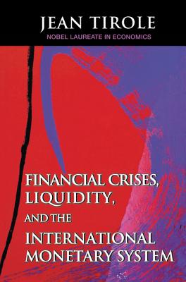 Financial Crises, Liquidity, and the International Monetary System-cover