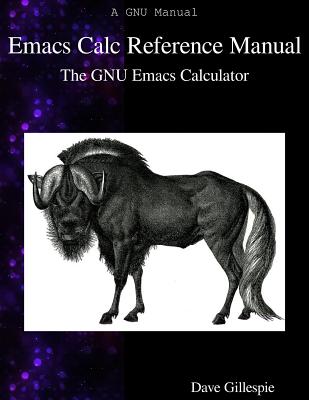 Emacs Calc Reference Manual: The GNU Emacs Calculator-cover