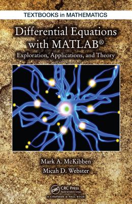 Differential Equations with MATLAB: Exploration, Applications, and Theory-cover