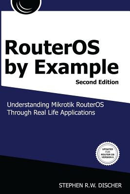 RouterOS by Example, 2nd Edition: B&W: B&W Version-cover