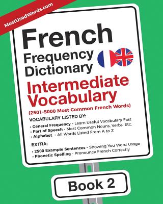 French Frequency Dictionary - Intermediate Vocabulary: 2501-5000 Most Common French Words-cover