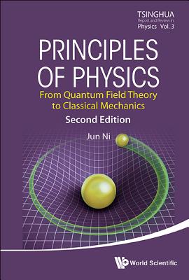 Principles of Physics: From Quantum Field Theory to Classical Mechanics (Second Edition)-cover