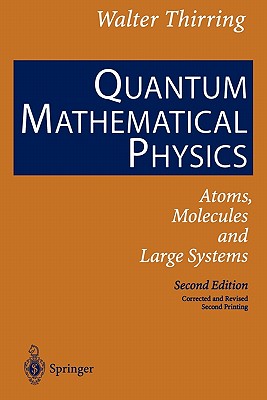 Quantum Mathematical Physics: Atoms, Molecules and Large Systems-cover