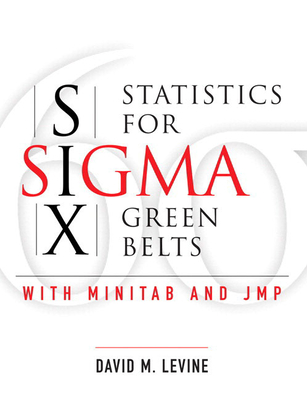 Statistics for Six SIGMA Green Belts with Minitab and Jmp-cover