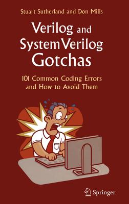 Verilog and Systemverilog Gotchas: 101 Common Coding Errors and How to Avoid Them