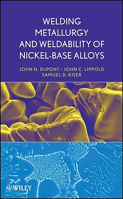 Welding Metallurgy and Weldability of Nickel-Base Alloys-cover