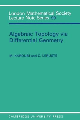 Algebraic Topology Via Differential Geometry-cover