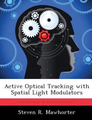 Active Optical Tracking with Spatial Light Modulators-cover