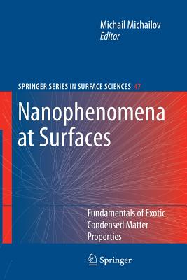 Nanophenomena at Surfaces: Fundamentals of Exotic Condensed Matter Properties-cover