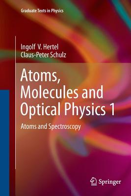 Atoms, Molecules and Optical Physics 1: Atoms and Spectroscopy-cover