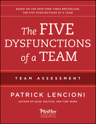 The Five Dysfunctions of a Team: Team Assessment-cover