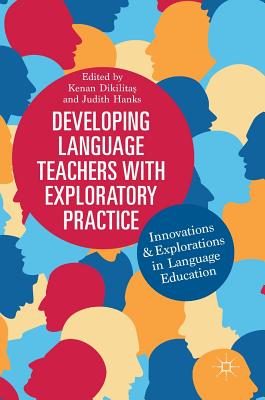 Developing Language Teachers with Exploratory Practice: Innovations and Explorations in Language Education-cover