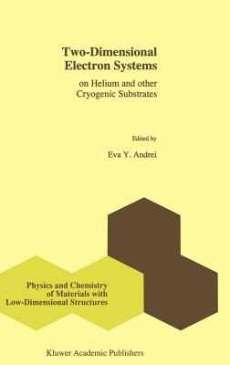Two-Dimensional Electron Systems: On Helium and Other Cryogenic Substrates-cover