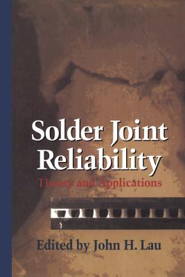 Solder Joint Reliability: Theory and Applications-cover