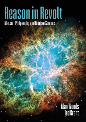 Reason in Revolt: Marxist Philosophy and Modern Science-cover