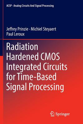 Radiation Hardened CMOS Integrated Circuits for Time-Based Signal Processing-cover