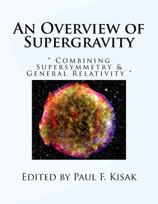 An Overview of Supergravity: Combining Supersymmetry & General Relativity-cover