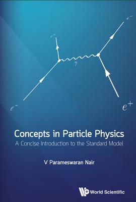 Concepts in Particle Physics: A Concise Introduction to the Standard Model-cover