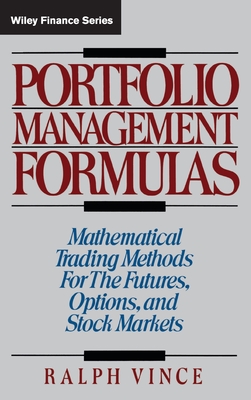 Portfolio Management Formulas: Mathematical Trading Methods for the Futures, Options, and Stock Markets-cover