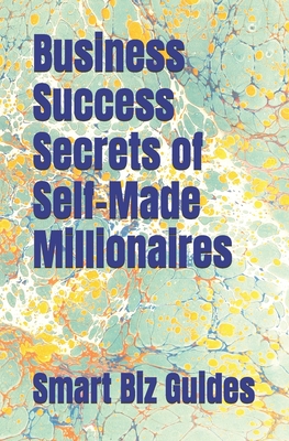Business Success Secrets of Self-Made Millionaires-cover