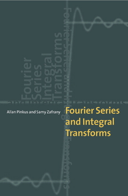 Fourier Series and Integral Transforms-cover