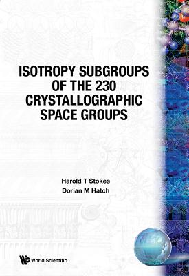 Isotropy Subgroups of the 230 Crystallographic Space Groups-cover
