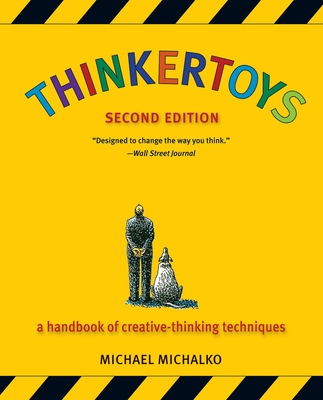 Thinkertoys: A Handbook of Creative-Thinking Techniques-cover