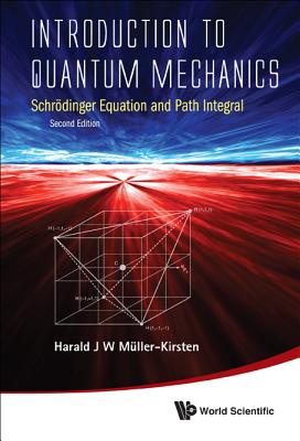 Introduction to Quantum Mechanics: Schrodinger Equation and Path Integral (Second Edition)-cover