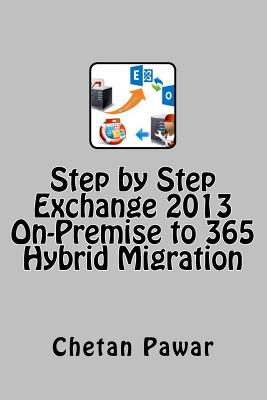 Step by Step Exchange 2013 On-Premise to 365 ? Hybrid Migration-cover