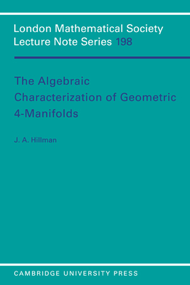 The Algebraic Characterization of Geometric 4-Manifolds-cover