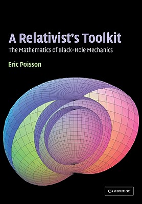 A Relativist's Toolkit: The Mathematics of Black-Hole Mechanics-cover