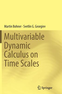 Multivariable Dynamic Calculus on Time Scales-cover