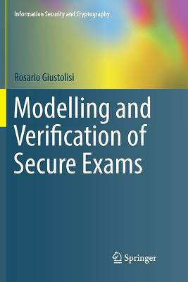 Modelling and Verification of Secure Exams-cover