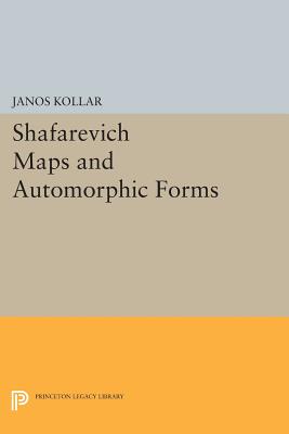 Shafarevich Maps and Automorphic Forms-cover