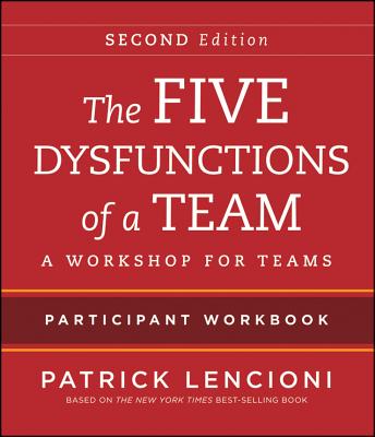 The Five Dysfunctions of a Team: Intact Teams Participant Workbook-cover